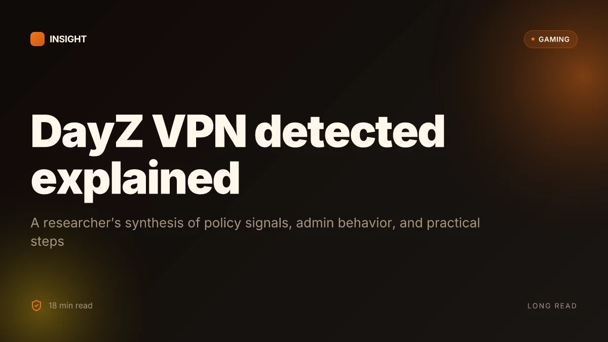 DayZ VPN detected: how to fix it and get back in the game