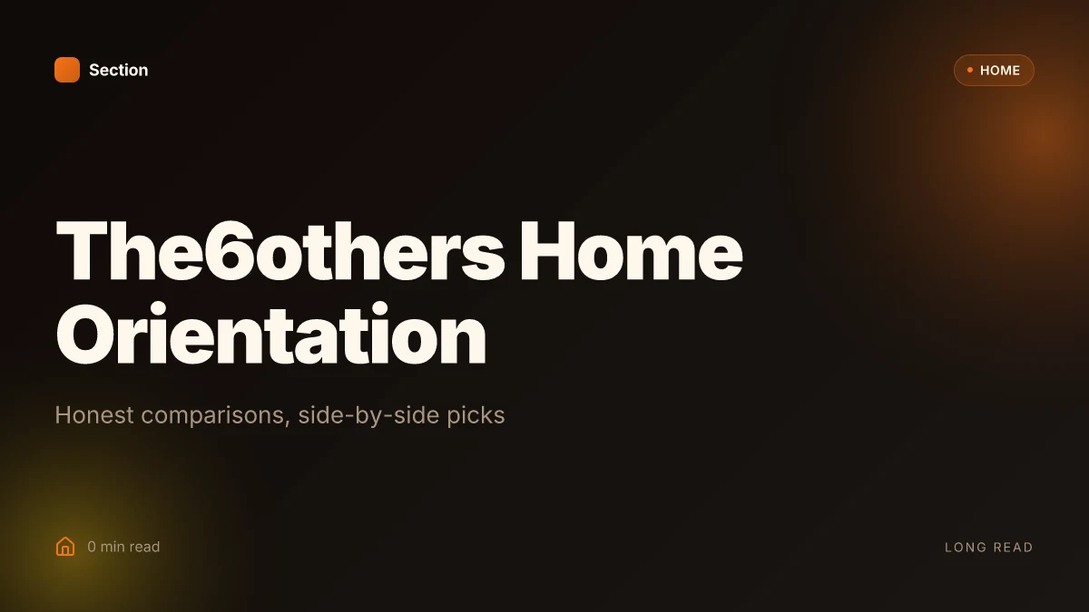The6others Home Orientation