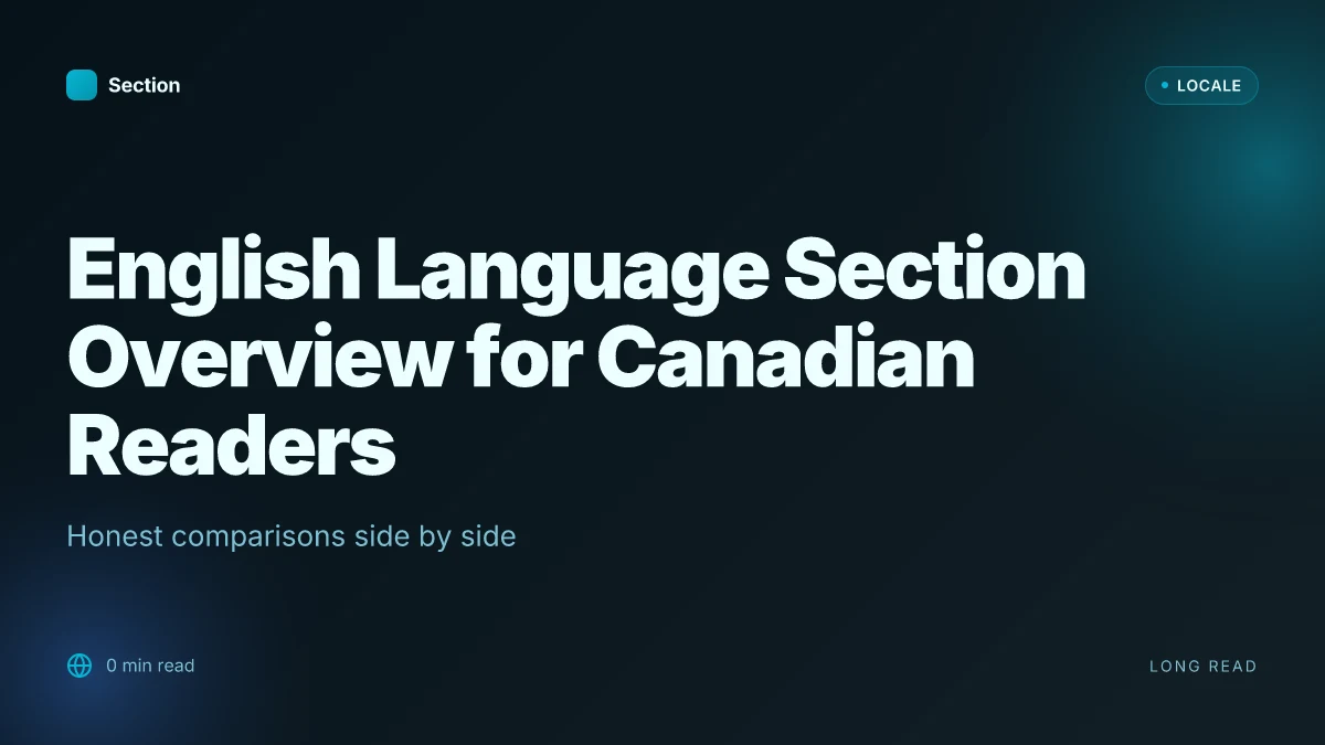 English Language Section Overview for Canadian Readers