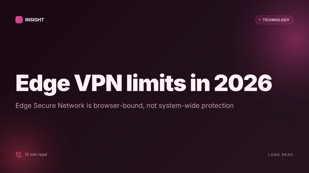 Does Microsoft Edge VPN work in 2026 and how edge secure network stacks up against traditional vpns
