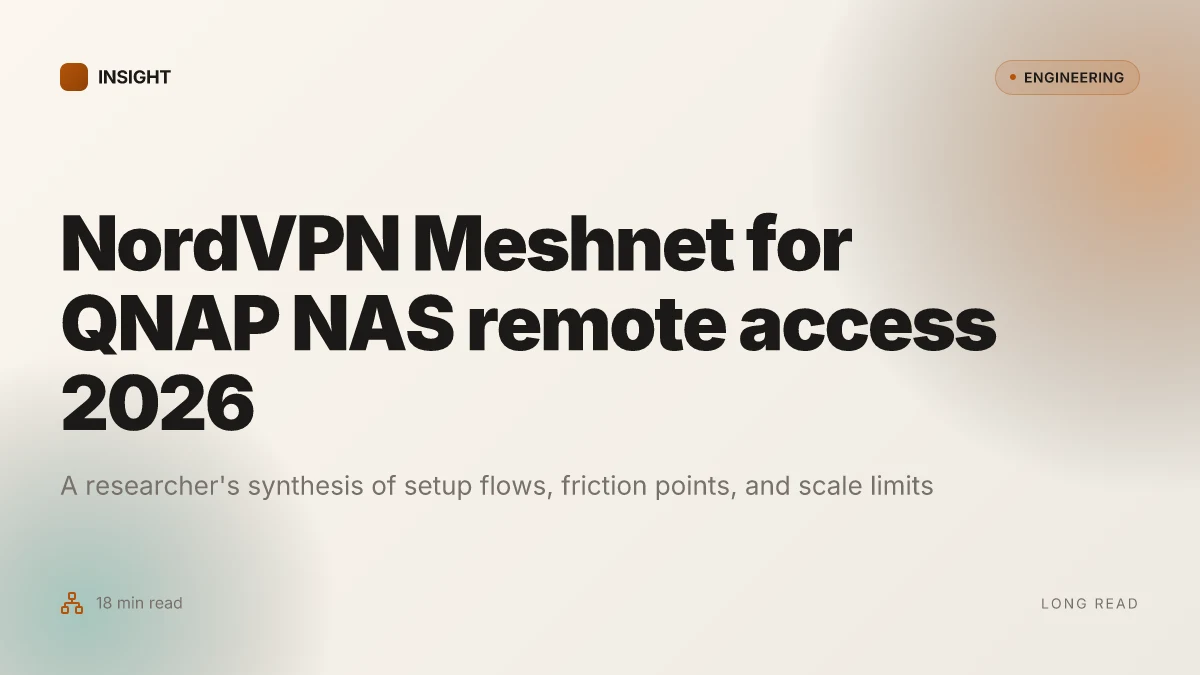 NordVPN Meshnet for QNAP NAS remote access 2026: a complete guide to fast, secure remote access